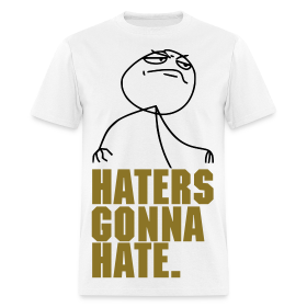 Funny Haters Gonna Hate Meme