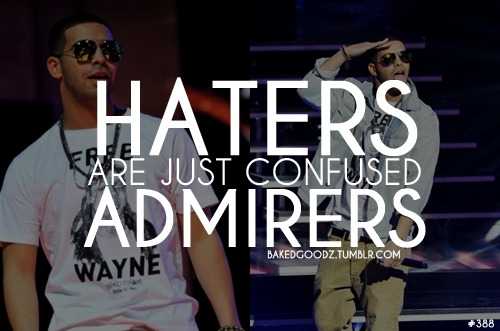 Haters Gonna Hate Quotes Tumblr