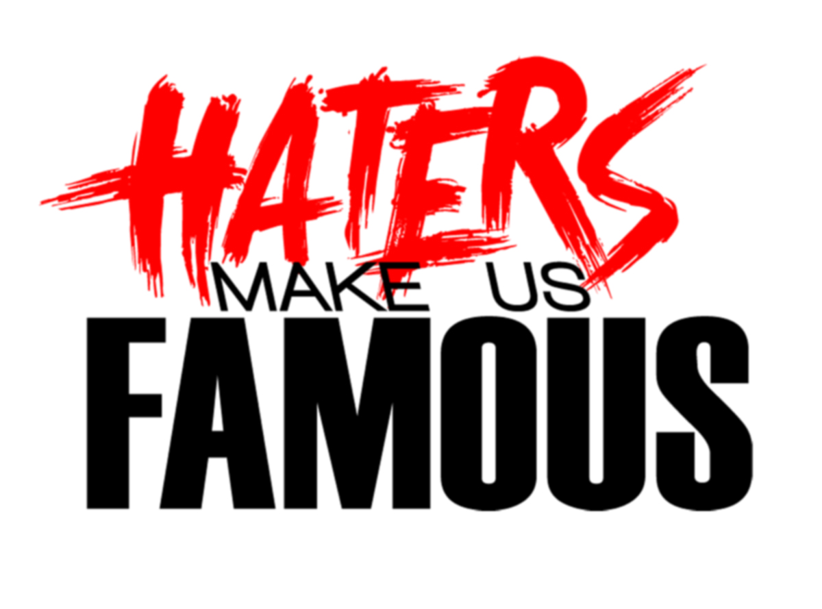 Haters Love Me Cuz Im Awesome