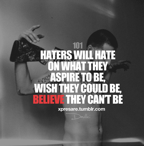 Haters Quotes Tumblr